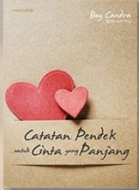 Image of Catatan Pendek untuk Cinta yang Panjang