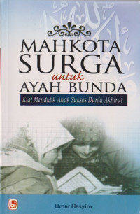 Image of Mahkota Surga Untuk Ayah-Bunda