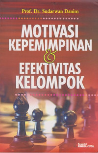 Image of Motivasi, Kepemimpinan dan Efektivitas Kelompok