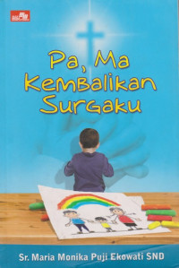 Image of Pa, Ma Kembalikan Surgaku