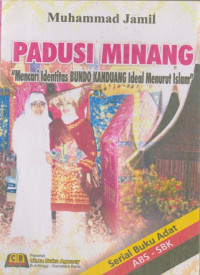 Image of Padusi  Minang : mencari bundo kanduang dalam konteks islam