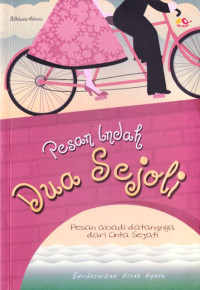 Image of Pesan Indah Dua Sejoli: pesan abadi datangnya dari cinta sejati (Berdasarkan Kisah Nyata)