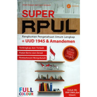 Image of Super RPUL Rangkuman Pengetahuan Umum Lengkap + UUD 1945 & Amandemen