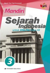 Image of Mandiri Sejarah Indonesia Untuk SMA/MA Kelas XII