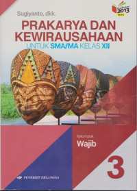 Image of prakarya dan kewirausahaan untuk SMA/MA kelas XII