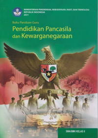 Image of Buku Panduan Guru Pendidikan Pancasila dan Kewarganegaraan Untuk Sma/Smk Kelas X