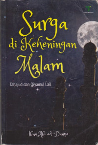 Image of Surga di Keheningan Malam : Tahajud dan Qiyamul Lail