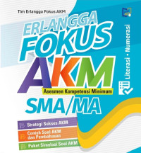 Image of Erlangga Fokus AKM Asesmen Kompetensi Minimum SMA/MA