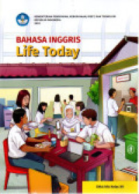 Image of BAHASA INGGRIS : LIFE TODAY SMA/MA KELAS 12 KM