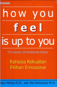 Image of How You Feel Is Up To You The Power of Emotional Choice
