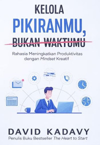 Image of Kelola Pikiranmu, Bukan Waktumu