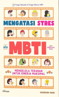 Image of Mengatasi Stres ala MBTI : Mengelola Tekanan untuk Kinerja