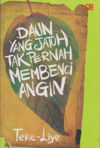 Image of Daun yang Jatuh Tak Pernah Membenci Angin
