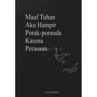 Image of Maaf Tuhan Aku Hampir Porak - Poranda Karena Perasaan