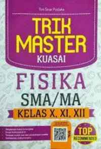 Image of TRIK MASTER KUIASAI FISIKA SMA/ MA KELAS X,XI,XII